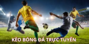 Kèo bóng đá trực tuyến tại Hi88