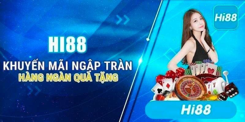 Khuyến mãi Hi88 siêu hấp cho người mới